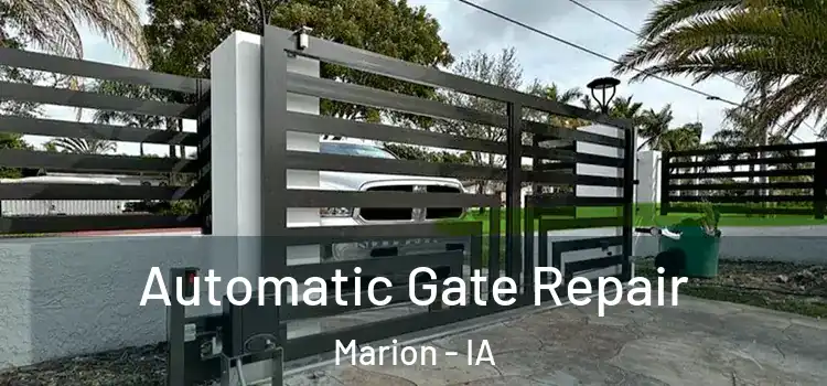 Automatic Gate Repair Marion - IA