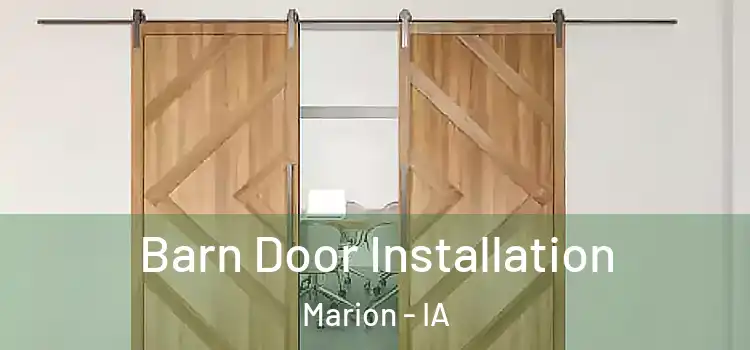 Barn Door Installation Marion - IA