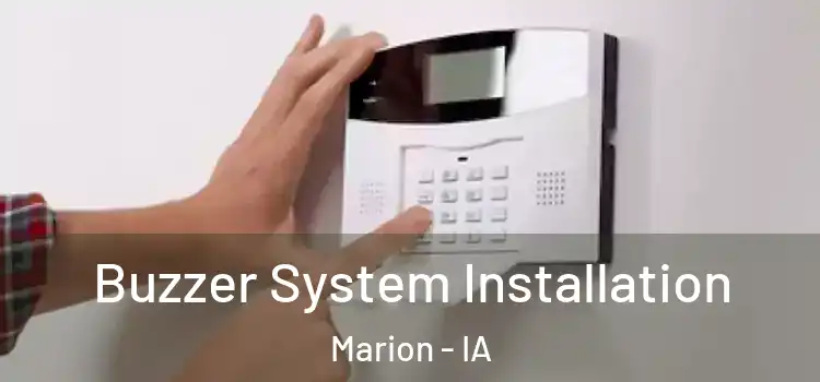 Buzzer System Installation Marion - IA