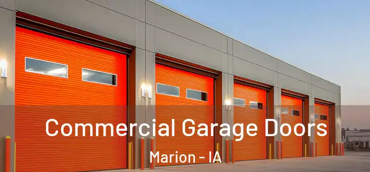  Commercial Garage Doors Marion - IA