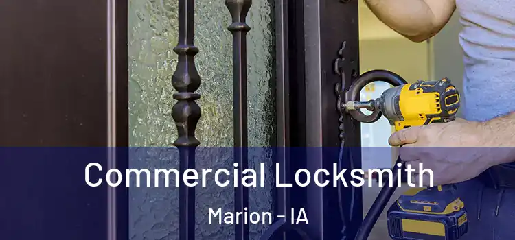  Commercial Locksmith Marion - IA