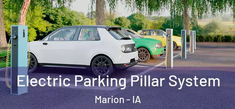 Electric Parking Pillar System Marion - IA