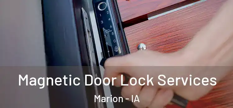  Magnetic Door Lock Services Marion - IA