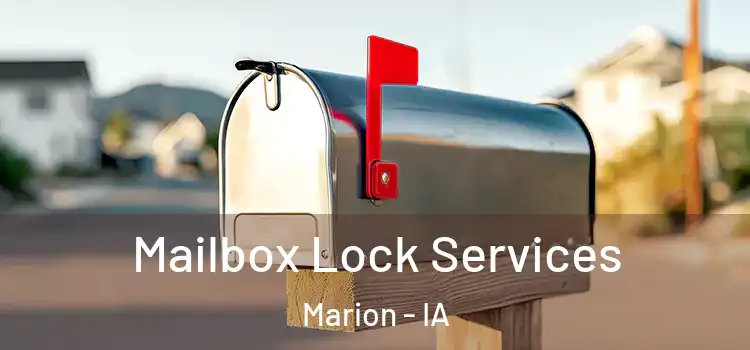 Mailbox Lock Services Marion - IA