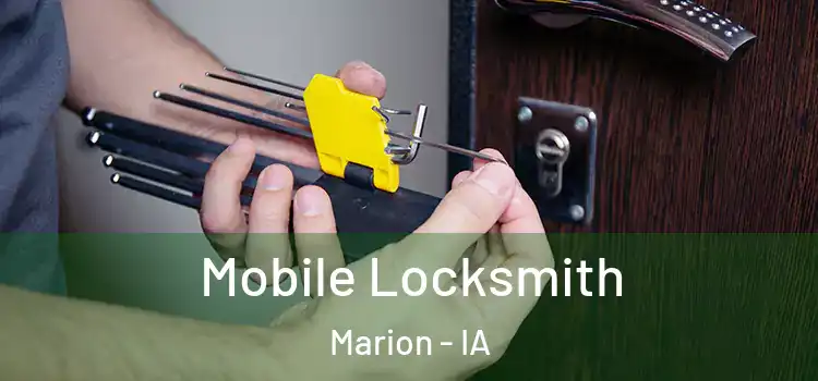 Mobile Locksmith Marion - IA