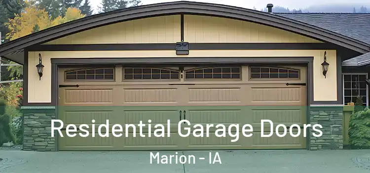  Residential Garage Doors Marion - IA