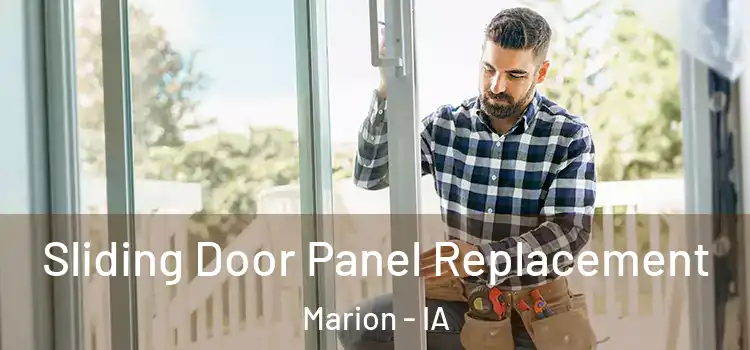  Sliding Door Panel Replacement Marion - IA